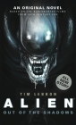 Alien - Out of the Shadows (Book 1) By Tim Lebbon Cover Image