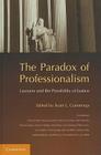 The Paradox of Professionalism By Scott L. Cummings (Editor) Cover Image