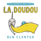 Les Mini-Aventures de Narval Et Gelato: La Doudou By Ben Clanton, Ben Clanton (Illustrator) Cover Image