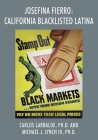 Josefina Fierro: California Blacklisted Latina By Carlos Larralde, III Lynch, Michael (Joint Author) Cover Image