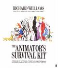 The Animator's Survival Kit: A Manual of Methods, Principles and Formulas for Classical, Computer, Games, Stop Motion and Intern Cover Image