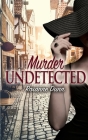 Murder Undetected Cover Image