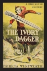 The Ivory Dagger By Patricia Wentworth Cover Image