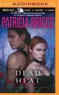 Dead Heat (Alpha and Omega #4) By Patricia Briggs, Holter Graham (Read by) Cover Image