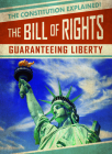 The Bill of Rights: Guaranteeing Liberty By Janey Levy Cover Image