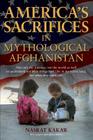 America's Sacrifices in Mythological Afghanistan Cover Image