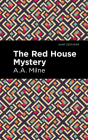 The Red House Mystery By A. A. Milne, Mint Editions (Contribution by) Cover Image