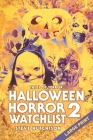 Halloween Horror Watchlist 2: Large Print Cover Image