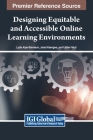 Designing Equitable and Accessible Online Learning Environments Cover Image