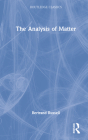 The Analysis of Matter (Routledge Classics) By Bertrand Russell Cover Image