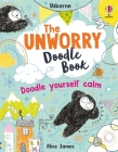 Unworry Doodle Book By Alice James, Harry Briggs (Illustrator), Cristina Martins Recasens (Illustrator) Cover Image