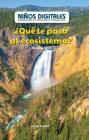 ¿Qué Le Pasó Al Ecosistema?: Recabar Datos (What Happened to the Ecosystem?: Collecting Data) By Leona Fowler Cover Image