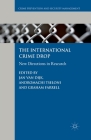 The International Crime Drop: New Directions in Research (Crime Prevention and Security Management) Cover Image