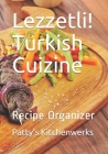 Lezzetli! Turkish Cuizine: Recipe Organizer Cover Image