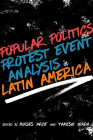 Popular Politics and Protest Event Analysis in Latin America Cover Image