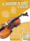 A Dozen a Day - Violin: Pre-Practice Technical Exercises Cover Image