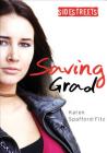Saving Grad (Lorimer SideStreets) By Karen Spafford-Fitz Cover Image