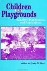Children on Playgrounds: Research Perspectives and Applications (Suny Series) Cover Image