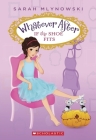 If the Shoe Fits (Whatever After #2) By Sarah Mlynowski Cover Image