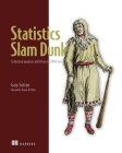 Statistics Slam Dunk: Statistical analysis with R on real NBA data By Gary Sutton Cover Image