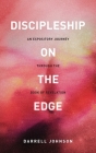 Discipleship on the Edge By Darrell W. Johnson Cover Image