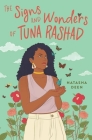 The Signs and Wonders of Tuna Rashad By Natasha Deen Cover Image