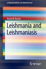 Leishmania and Leishmaniasis (Springerbriefs in Immunology #3) By Awanish Kumar Cover Image