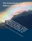 The Exhaustively Cross-Referenced Bible -Book 10 - Job Chapter 18 To Psalms Chapter 59: The Exhaustively Cross-Referenced Bible Series By Jerome Cameron Goodwin Cover Image