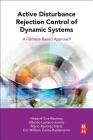 Active Disturbance Rejection Control of Dynamic Systems: A Flatness Based Approach Cover Image
