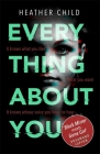 Everything About You: Discover this year's most cutting-edge thriller By Heather Child Cover Image