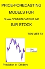 Price-Forecasting Models for Shaw Communications Inc SJR Stock By Ton Viet Ta Cover Image