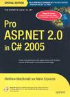 Pro ASP.NET 2.0 in C# 2005, Special Edition [With CD-ROM] By Mario Szpuszta, Matthew MacDonald Cover Image