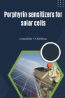 Porphyrin Sensitizers for Solar Cells Cover Image