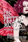 Les Petites Morts By Evelyn Freeling (Editor), Hailey Piper, S. T. Gibson Cover Image
