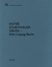 Kister Scheithauer Gross - Köln/Leipzig/Berlin By Heinz Wirz (Editor) Cover Image