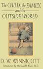 The Child, The Family And The Outside World Cover Image