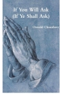 If You Will Ask (If Ye Shall Ask) By Oswald Chambers Cover Image