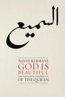 God Is Beautiful: The Aesthetic Experience of the Quran By Navid Kermani, Tony Crawford (Translator) Cover Image