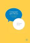 Languages After Brexit: How the UK Speaks to the World By Michael Kelly (Editor) Cover Image