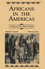 Africans in the Americas: A History of Black Diaspora By Michael L. Conniff, Thomas J. Davis Cover Image