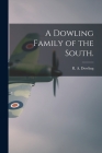 A Dowling Family of the South. Cover Image