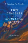 Two Dingbats on a Spiritual Quest Cover Image