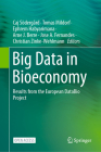 Big Data in Bioeconomy: Results from the European Databio Project By Caj Södergård (Editor), Tomas Mildorf (Editor), Ephrem Habyarimana (Editor) Cover Image