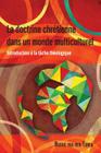 La Doctrine Chretienne Dans Un Monde Multiculturel: Introduction à la tâche théologique By Benno van den Toren Cover Image