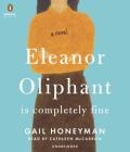 Eleanor Oliphant Is Completely Fine: A Novel Cover Image