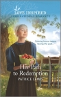 Her Path to Redemption: An Uplifting Inspirational Romance By Patrice Lewis Cover Image