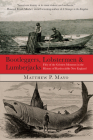 Bootleggers, Lobstermen & Lumberjacks: Fifty of the Grittiest Moments in the History of Hardscrabble New England Cover Image