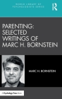 Parenting: Selected Writings of Marc H. Bornstein (World Library of Psychologists) Cover Image