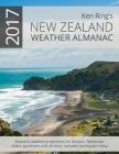 2017 New Zealand Weather Almanac By Ken Ring Cover Image