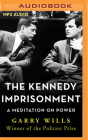 The Kennedy Imprisonment: A Meditation on Power Cover Image